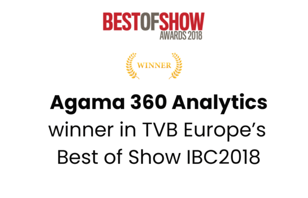 Agama 360 analytics winner in TVB Europe’s Best of Show Award IBC2018