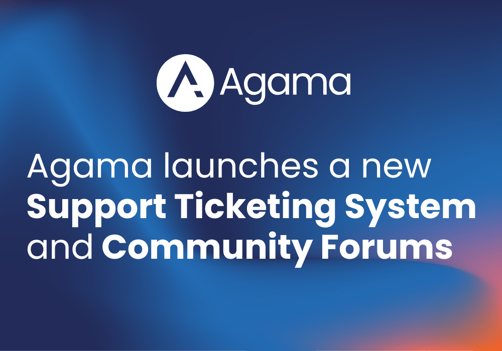 Agama launches new Support Ticketing System and Community Forums