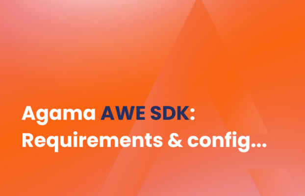 Agama AWE SDK : Requirements & Configuration