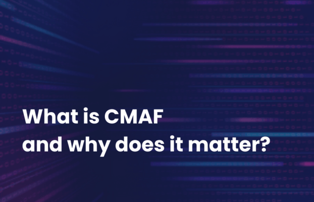 What is CMAF and why does it matter