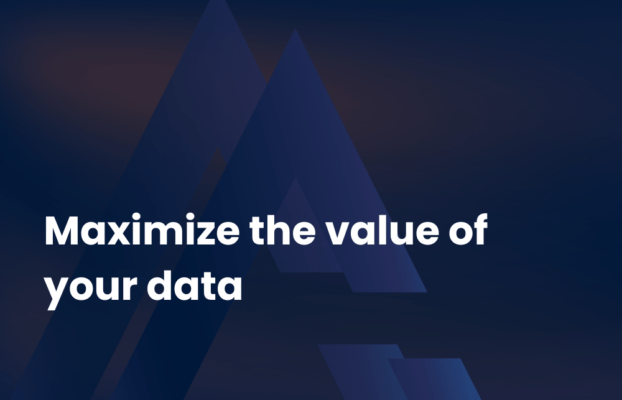 Maximising the value of your data